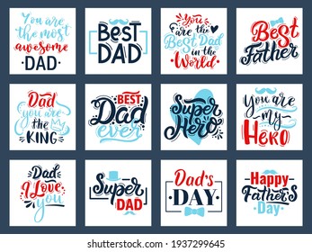 Fathers day calligraphy quotes. Hand drawn fathers day quote cards, best dad lettering vector illustration set. Happy fathers day calligraphy phrases