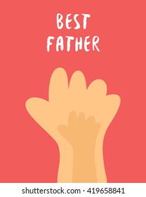 Father's  Day card. Background with children's hand. Sample text. Vector illustration 