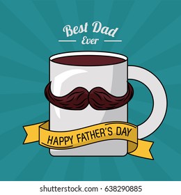 Fathers Day Card, Best Dad Ever. Mug Coffee Mustache Ribbon Decoration