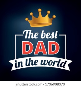 fathers day card with crown over dark background. vector illustration