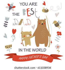 Father's day card with cute father bear and a little bear holding fishing rods in cartoon style. 'You are the best dad in the world' poster. 