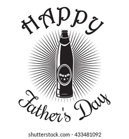 Father's Day card. Happy Father's Day. Beer bottle icon isolated on white background. Vector illustration