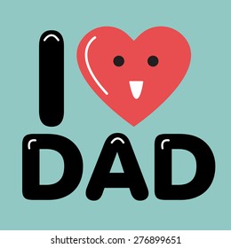 father's day card I love dad.Vector Illustration.