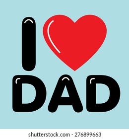 father's day card I love dad.Vector Illustration.