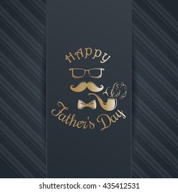 Father's Day card. Pipe, mustache, glasses, bow tie and greeting inscription - Happy Father's Day. Gold lettering on a gray background. Vector illustration