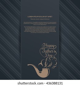 Father's Day card. Smoking pipe and greeting inscription - Happy Father's Day. Gold lettering on a gray background. Vector illustration