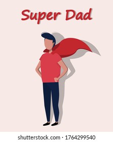Father's day card. Father's day. Super dad. Vector illustration. Flat illustration.