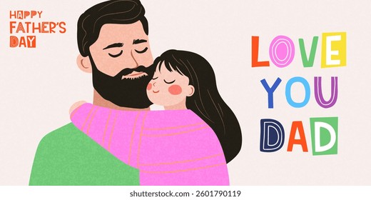 Fathers Day card, web banner with cute trendy flat illustration of little daughter hugs her father and modern typography. Father's Day template, family concept for ads, poster, cover, social media