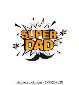 Fathers day comic bubble design vector isolated on white background