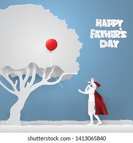 Father's Day concept with Father raised his son to ride his head to take the balloon on the tree.My daddy is my hero, ,paper craft style