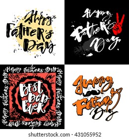 Fathers day concept hand lettering motivation posters. Artistic modern brush calligraphy design cards.
