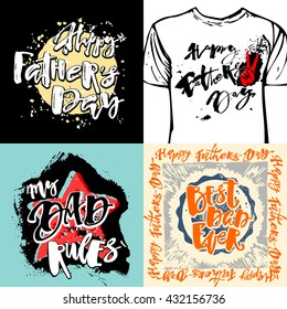 Fathers day concept hand lettering motivation posters. Artistic modern brush calligraphy design for a logo, greeting cards, invitations, posters, banners, 
t-shirts.