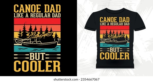 Father's Day Dad Lover Funny Paddling Boat Retro Vintage Kayaking T-shirt Design