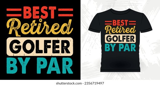 Father's Day Dad Lover Funny Golf Players Golfer Retro Vintage Golfing T-shirt Design