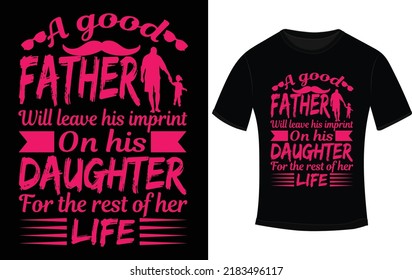 Father's Day And Daughter T-shirt Design