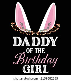Fathers 'day Design - Daddy Of the Birthday Girl