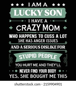 Father's Day Design - I Am A Lucky Son, Daddy's Son, Mummy's Son,      Crazy Dad