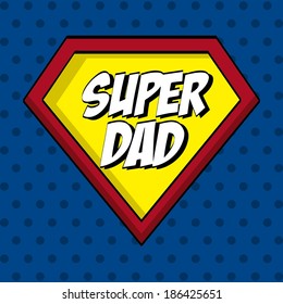 Fathers day design over blue dotted background, vector illustration