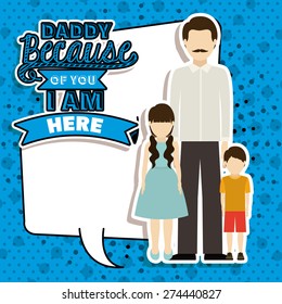 Fathers day design over blue background, vector illustration