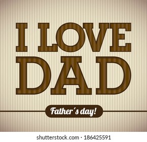 Fathers day design over brown background, vector illustration