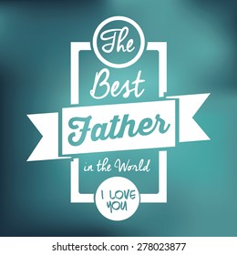 Fathers day design over colored backgrund, vector illustration
