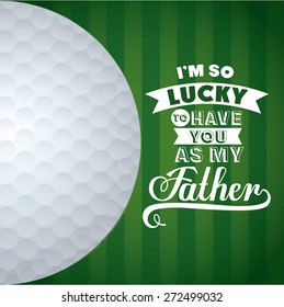 Fathers day design over green background, vector illustration