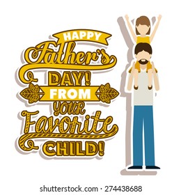 Fathers day design over white background, vector illustration