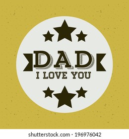 Fathers day design over yellow background, vector illustration