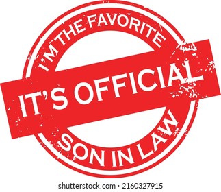 Father's Day Design - Son in Law Design, Parenthood, I Am The Favorite Son In Law 