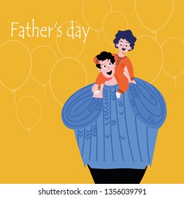 Father's day. Father has a child around his neck. Background with balloons. The inscription "Father's Day". Vector