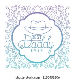 fathers day frame with leafs and elegant hat