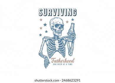 Father's day funny t shirt design. father's day quote saying - Surviving fatherhood