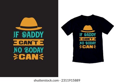 Father's Day gift t-shirt. Daddy is my hero Funny quotes—T-shirt Design template for Father's Day.