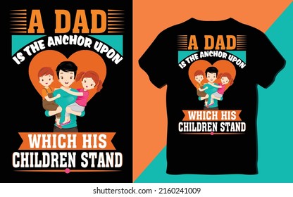 Father's day gift t-shirt, Vector graphic ,Daddy T-shirt design-father's day t-shirts design, father's day t-shirt design
