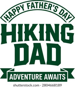 Father's Day graphic featuring 'Hiking Dad' and 'Adventure Awaits' text elements. Ideal for celebratory designs or father-themed promotions.