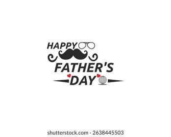 Father's Day Graphic with Hearts and Loving MessageIsolated quotes on the white background. Dad congratulation label, badge vector collection. Mustache, hat, stars elements for your design.