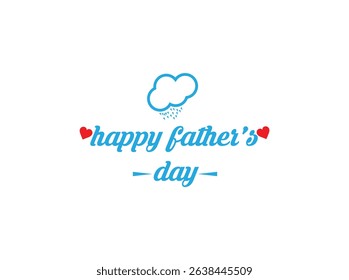 Father's Day Graphic with Hearts and Loving MessageIsolated quotes on the white background. Dad congratulation label, badge vector collection. Mustache, hat, stars elements for your design.