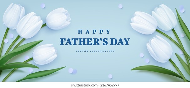 Father's day greeting background with realistic tulips. Vector illustration for poster, brochures, booklets, promotional materials, website