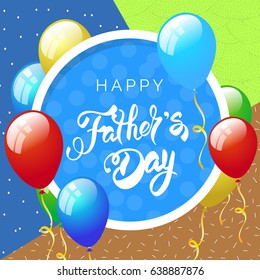 Father's day greeting card with balloons on the background. Vector illustration. In a circle.