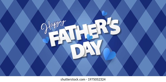 Fathers Day greeting card, banner, poster or flyer design with origami hearts and text Happy Father's Day in paper cut style on blue background with argyle pattern.