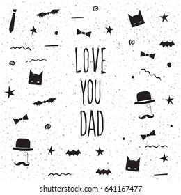 Father's day greeting card. Black and white illustration for design card, invitation, t shirt, album, scrapbook, poster, banner etc