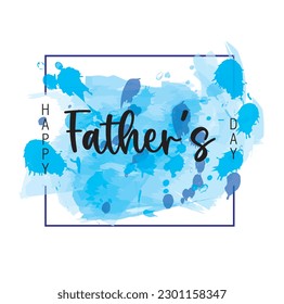 Fathers day greeting card with blue brush strokes and text on a white background with copy space