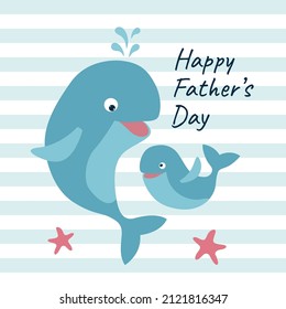 Father's Day greeting card with cute whales and starfishes. Vector illustration