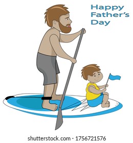 Father's Day greeting card. Dad is carrying his son on the SUP board.