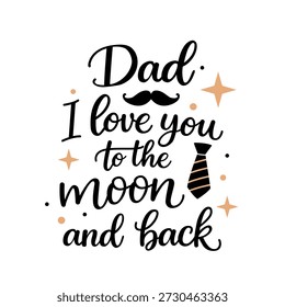 Tarjeta de felicitación del Día del Padre. Declaración de amor. Fuente manuscrita para imprimir. Ilustración vectorial plana aislada.