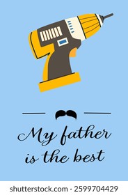 Father's day greeting card design with drill and mustache motif.