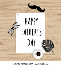 Father's Day. Greeting card. Flat vector illustration. desktop coffee glasses mustache man accessories.