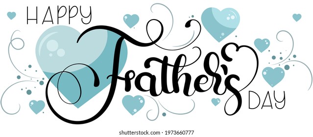 Fathers Day greeting card. Happy fathers day Calligraphy vector with hearts of love. Greeting Card vector the best dad. Illustration Father's Day