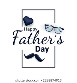 fathers day greeting card or label on white background with glasses and mustache. vector illustration