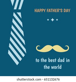  Father's Day greeting card with tie on blue  background. To the best dad in the world. Flat style vector template.